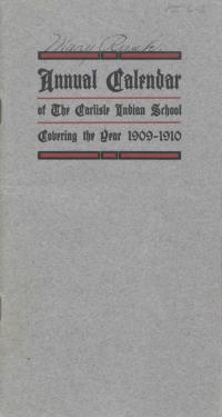 Calendar of the Carlisle Indian School, 1909-1910