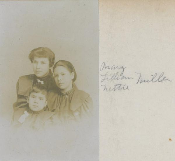 Mary Miller, Lily Miller, and Nettie Miller, c.1895