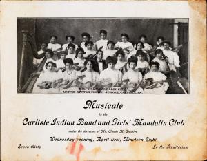 Carlisle Indian Band and Girls' Mandolin Club Musicale Program