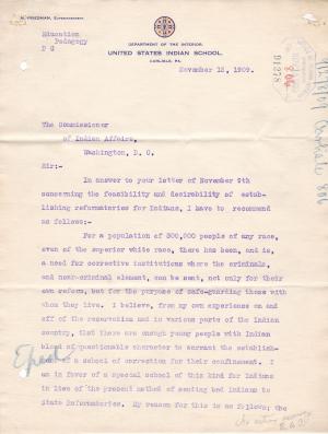 Superintendent Friedman's Thoughts on Creating a Reform School for "Incorrigible" Indians Superintendent Friedman's Thoughts on Creating a Reform School for "Incorrigible" Indians