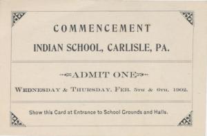 Invitation and Ticket to the 1902 Commencement Exercises of the Carlisle Indian School