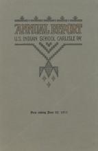 Annual Report of the Carlisle Indian School, 1911
