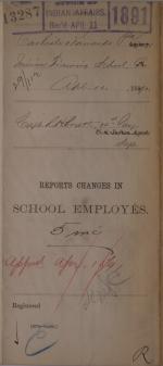 Descriptive Statement of Changes in School Employees and Application, April 1891