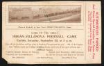 sepia-toned image; in the upper third is a photograph of the previous year's Indian-Villanova Game, the lower two-thirds give details about when and where the game is and what fun things will happen, along the right side is a note that says "AUTOMOBLIES PARKED" 