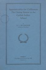 Apprenticeship for Civilizations: The Outing System at the Carlisle Indian School," by Robert Brunhouse