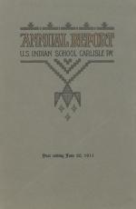 Annual Report of the Carlisle Indian School, 1911