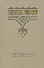 Annual Report of the Carlisle Indian School, 1912