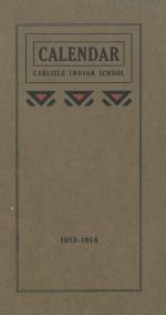 Calendar of the Carlisle Indian School, 1913-1914