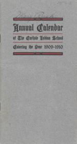 Calendar of the Carlisle Indian School, 1909-1910