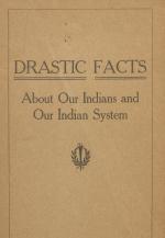 "Drastic Facts About Our Indians and Our Indian System," by Richard H. Pratt